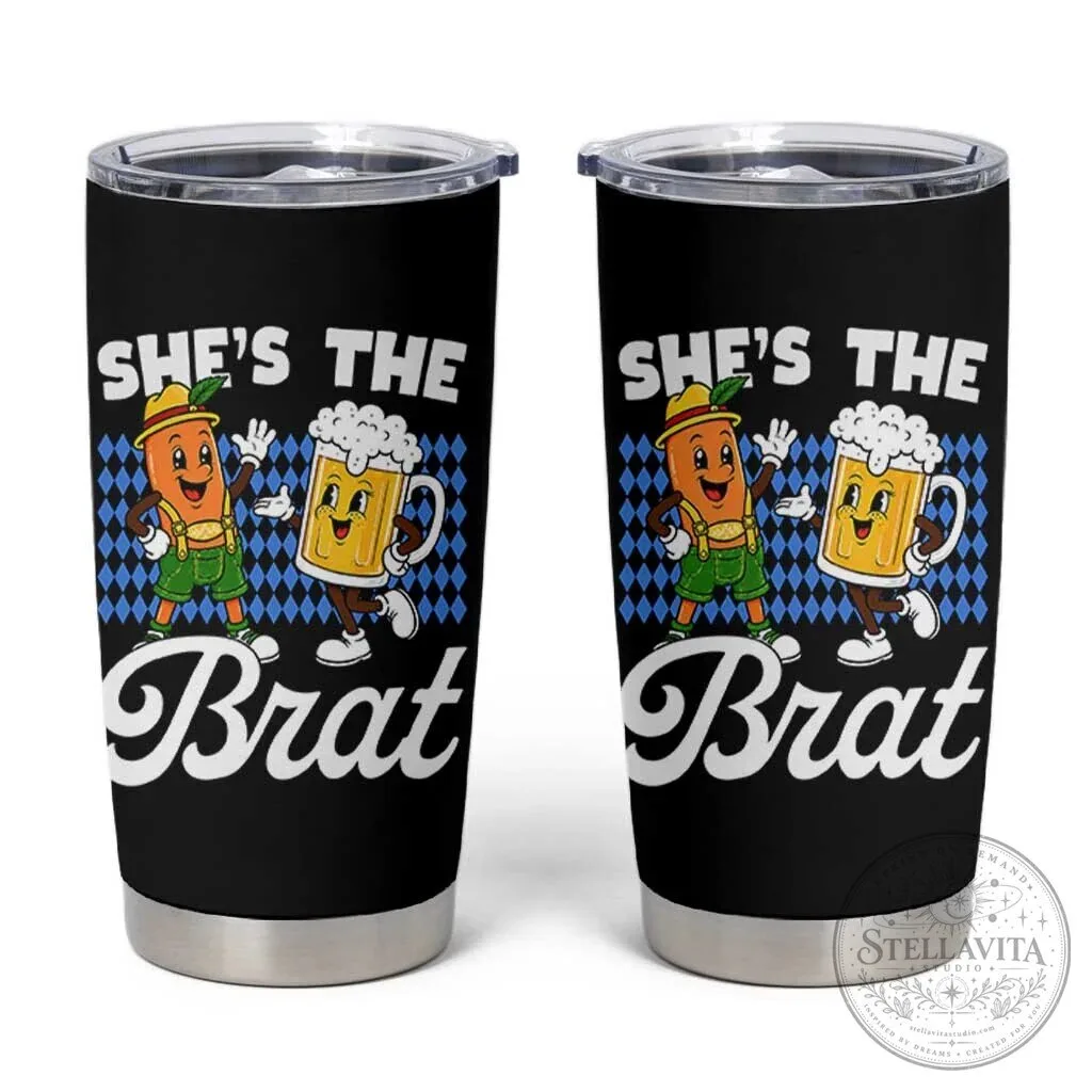 She's The Brat Oktoberfest Sausage and Beer Funny Matching Couple Tumbler